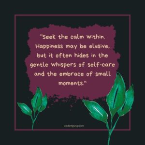 Seek the Calm Within