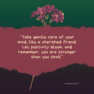 Take Gentle Care of Your Mind Like A Cherished Friend