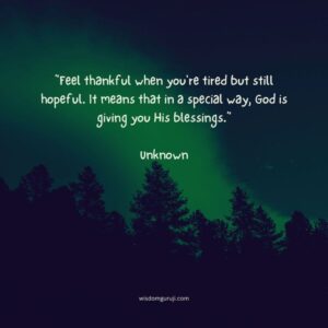 Feel Thankful When You Are Tired