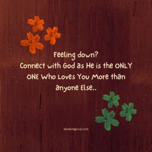 Feeling Down? Connect with God