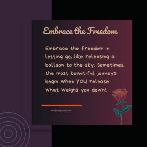 Embrace the Freedom in Letting Go