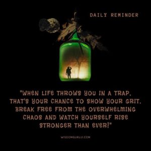 When Life Throws You in A Trap