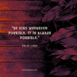 Be Kind Whenever Possible