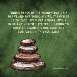 Inner Peace is the Foundation of A Happy and Harmonious Life