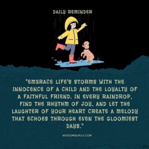 Embrace Life's Storms with the Innocence of A Child