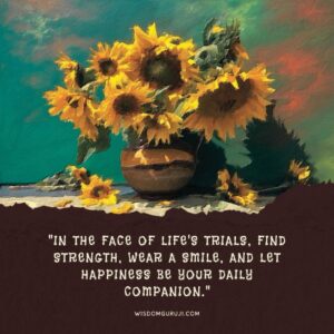 Let Happiness Be Your Daily Companion