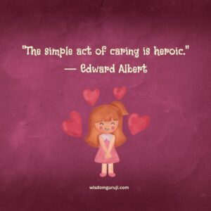 The Simple Act of Caring is Heroic
