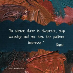 In Silence there is Eloquence