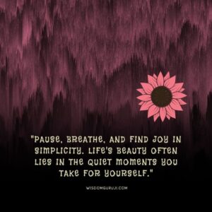 Pause, Breath, and Find Joy in Simplicity