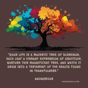 Your Life is A Majestic Tree of Blessings