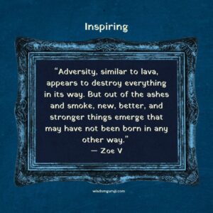 Adversity, Similar to Lava