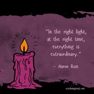 In the Right Light, at the Right Time