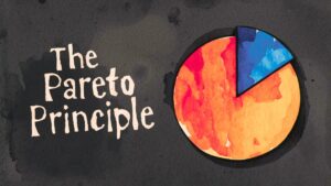 The Pareto Principle: Unlock Greater Productivity with Less
