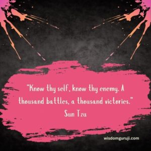 Know Thy Self, Know Thy Enemy