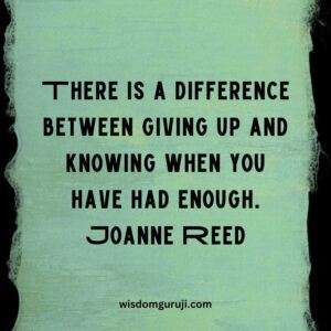There is A Difference Between Giving Up and Knowing