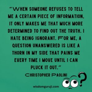 When Someone Refuses To Tell Me A Certain Piece of Information