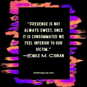 Revenge is Not Always Sweet