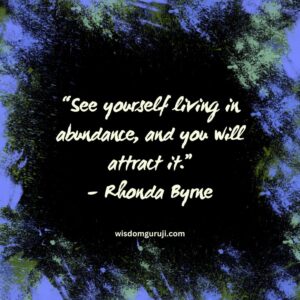 See Yourself Living in Abundance