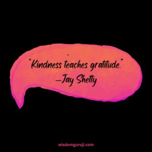 Kindness Teaches Gratitude