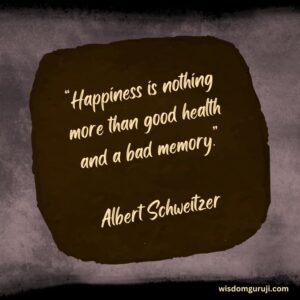Happiness is Nothing More Than Good Health
