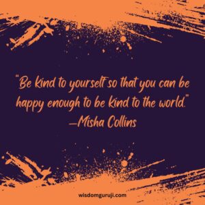 Be Kind to Yourself So that You Can Be Happy