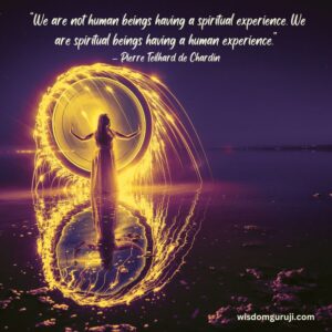 We are Not Human Beings Having A Spiritual Experience