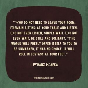 You Do Not Need to Leave Your Room