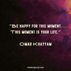 Be Happy For This Moment