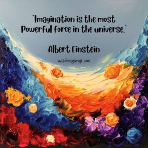 Imagination is the Most Powerful