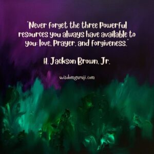 Never forget the Three Powerful Resources