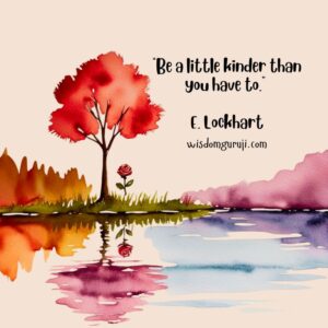 Be A Little Kinder