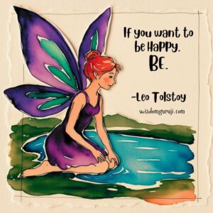 If You Want to Be Happy Be