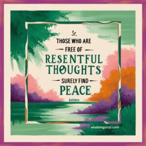 Those Who are Free of Resentful Thoughts