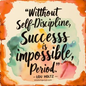 Without Self-Discipline