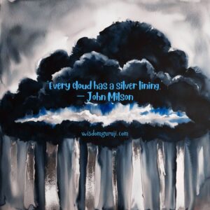 Every Cloud has A Silver Lining