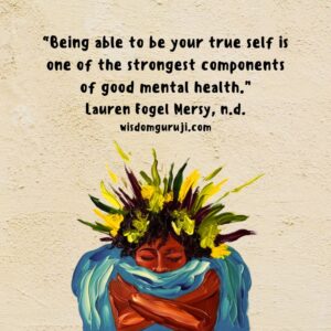 Being Able to Be Your True Self