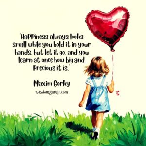 Happiness Always Looks Small