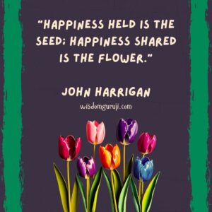 Happiness Held is the Seed