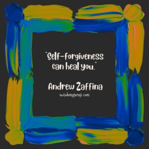 Self-Forgiveness Can Heal You