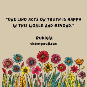 One Who Acts on Truth