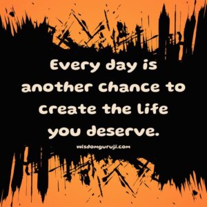 Every Day is Another Chance