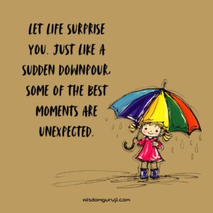 Let Life Surprise You