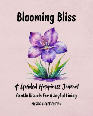 Blooming Bliss Happiness Journal - Mystic Violet Edition