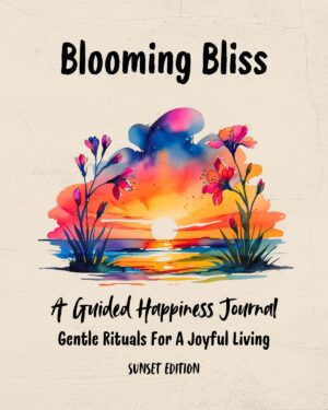 Blooming Bliss Happiness Journal - Sunset Edition