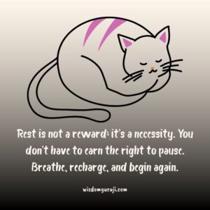 Rest is Not A Reward